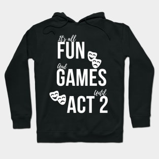 Best Birthday Gift for Actor or Aspiring Actor.  Perfect for Male/Female on Graduation or any Occasion Hoodie